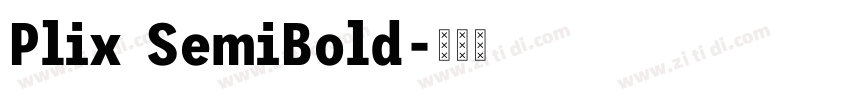 Plix SemiBold字体转换